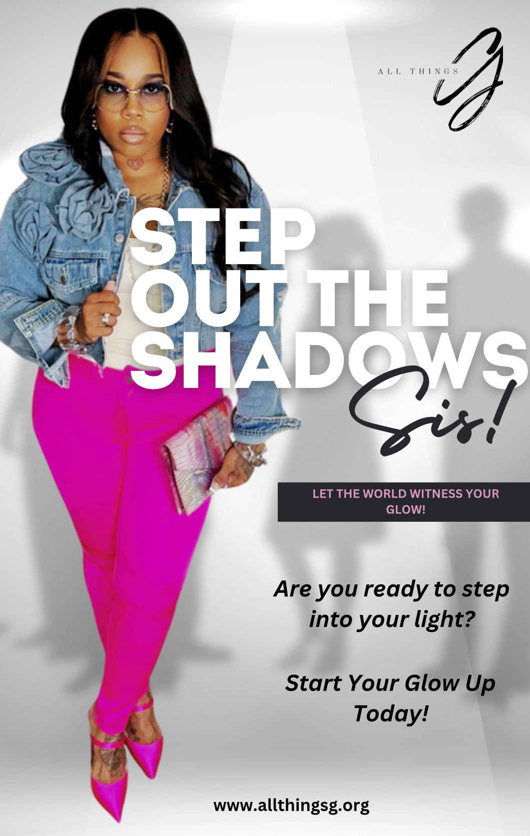 Step Out The Shadows Sis